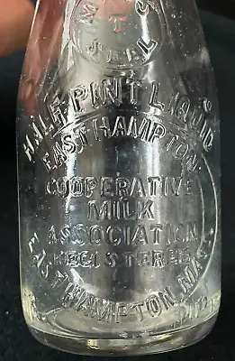 Vintage Half Pint Embossed Milk Bottle Cooperative Milk Aqssoc East Hampton Mass • $19.99