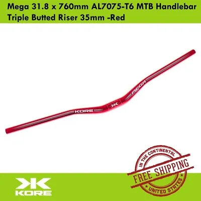 $35.90 • Buy KORE Mega 31.8 X 760mm AL7075-T6 MTB Handlebar Triple Butted Riser 35mm -Red