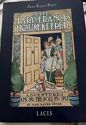 THE MARY FRANCES HOUSEKEEPER Adventures Among The Doll People Jane Fryer Hardcov • $32