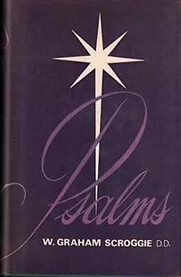 THE PSALMS: PSALMS I TO CL By W. Graham Scroggie - Hardcover • $62.95