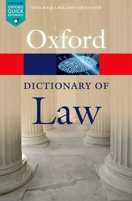 A Dictionary Of Law (Oxford Paperback Reference) By Jonathan Law • £3.40