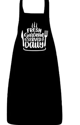 Fresh Sarcasm Served Daily Funny Apron Black Cotton Standard Catering Cooking Uk • £10.49