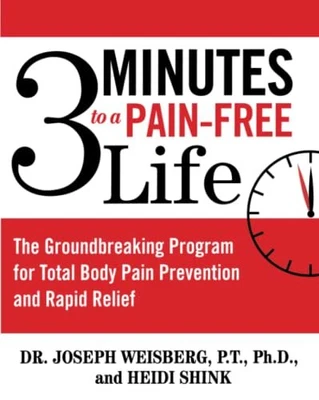£3.36 • Buy 3 Minutes To A Pain-Free Life: The Groundbreaking Program... By Weisberg, Joseph