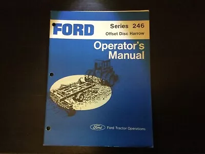 Ford 246 Disc Harrow Operator’s Manual • $15