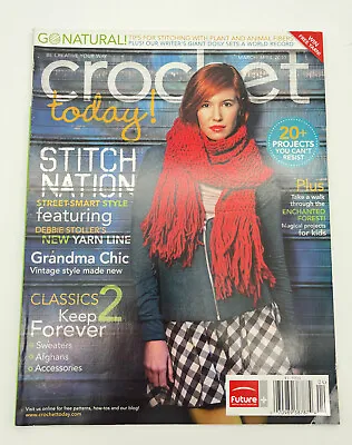 $8 • Buy Crochet Today! Magazine March April 2010 Stitch Nation Street Smart Style