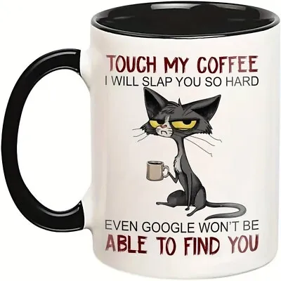 Touch My Coffee I Will Slap You So Hard Even Google Mug 11oz Double Sided Print • £11.49