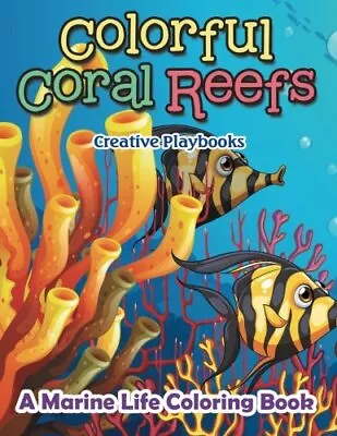 Colorful Coral Reefs: A Marine Life Coloring Book.9781683236597 Free Shipping<| • £13.37