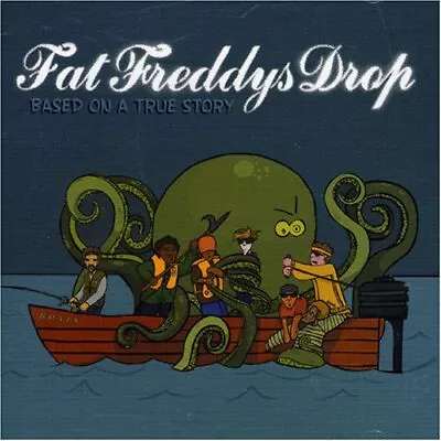 Fat Freddys Drop : Based On A True Story CD Incredible Value And Free Shipping! • £5.09