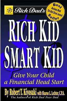 Rich Dad's Rich Kid Smart Kid: Giving Your Child A Financial Head Start - GOOD • $4.76