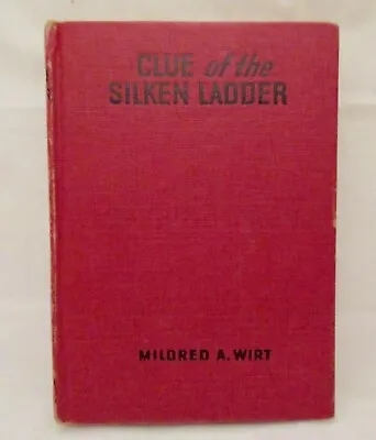 Vintage 1941 Book: Clue Of The Silken Ladder Mildred A. Wirt Illustrated • $4.99