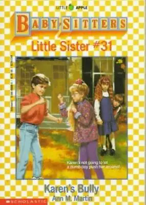 Karen's Bully (Baby-Sitters Little Sister #31) - Paperback - GOOD • $3.94