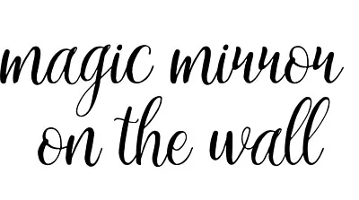 Magic Mirror On The Wall Vinyl Decal Sticker Snow White Disney Words Pinterest • $3.24