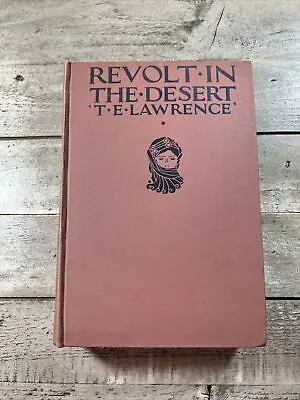 1927 Antique Travel  Revolt In The Desert  T.E. Lawrence *1ST AMERICAN EDITION* • $35