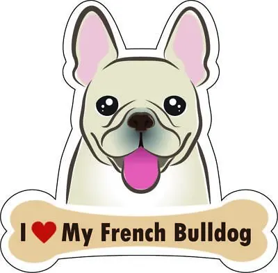 Dog Bone Sticker I Love My French Bulldog Car Sign Puppy Decal Buy2 Get 3rd Free • $4.74