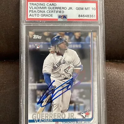 Vladimir Guerrero Jr 2019 Topps HAND SIGNED  RC 700 PSA 10 DNA 10 Be The Only 1! • $225