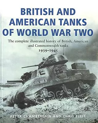 British & American Tanks Of Wwii By Chamberlain P (Comp Book The Cheap Fast • £3.50