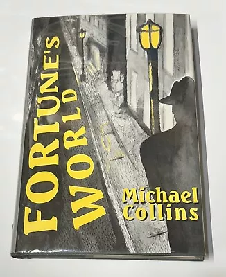 FORTUNE'S WORLD By Michael Collins  Hardcover SIGNED FIRST EDITION • $55