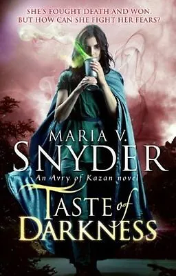 NEW Taste Of Darkness (The Healer Series Book 3) By Maria V. Snyder Paperback • £6.99