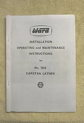 Ward 7DS Capstan Lathe Instruction Manual • £16.50