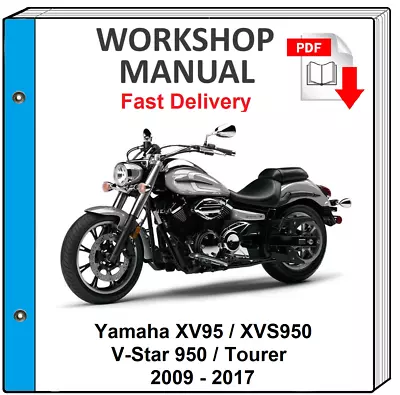 $8.99 • Buy Yamaha Xvs950 V-star 950 Tourer 2009 - 2017 Service Repair Shop Manual