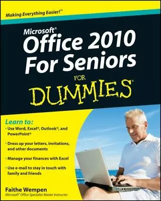 Microsoft Office 2010 For Seniors For Dummies By Wempen Faithe • $6.84