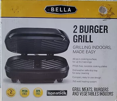 New Bella 2 Burgers Grill Indoors Made Easy Non Stick 750 Watt Heating System • $24.99