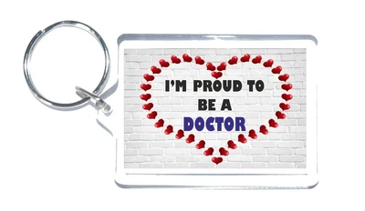 £3.65 • Buy Proud To Be A Doctor - Caring Novelty Keyring -  A Gift Or Present For Doctors