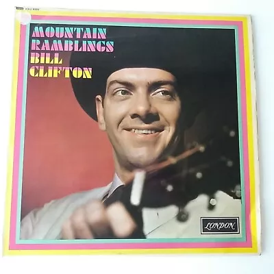 Bill Clifton - Mountain Ramblings - Vinyl LP UK 1st Mono London Bluegrass • £14.99