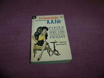 Erle Stanley Gardner A.A. Fair Fools Die On Friday 1961 Vintage Paperback • $13.25