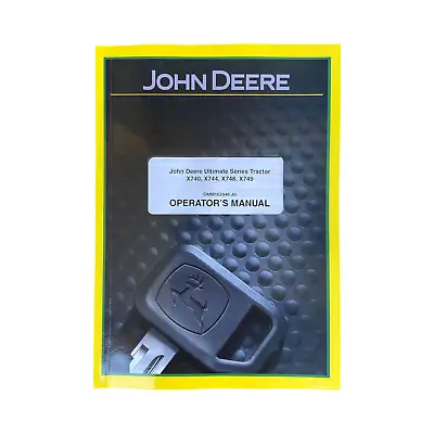 John Deere X740 X744 X748 X749 Tractor Operators Manual #3 • $67