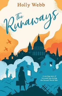 The Runaways By Holly Webb NEW Paperback Book • £5.99