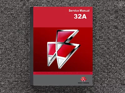 MASSEY FERGUSON BACKHOE 32A Repair Service Shop Manual • $279.30