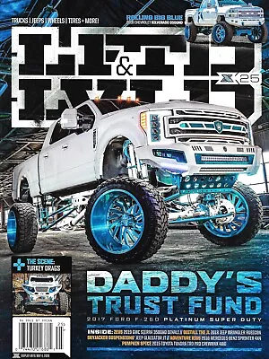 DUB Magazine's LFTD & LVLD (2020) Issue 25 DADDY'S TRUST FUND 2017 FORD F- 250 • $25.94