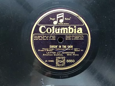 Columbia 78 Rpm Layton & Johnstone “Singin In The Rain” / “My Song Of The Nile” • £10