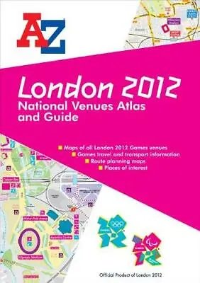 London 2012 National Venues Atlas & Guide (Visitors Atlas & Guide) • £3