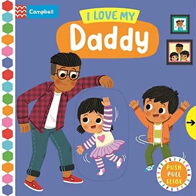 I Love My Daddy (Campbell Busy Book... Books Campbell • £5.49