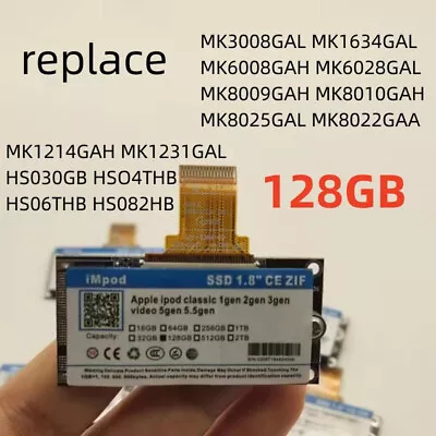 128GB ZIF SSD Upgrade MK8022GAA MK1231GAL MK1634GAL For IPod 6th 7th Gen Classic • $38.99