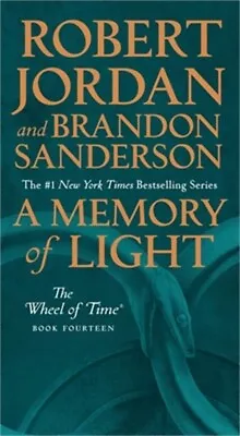 A Memory Of Light: Book Fourteen Of The Wheel Of Time (Paperback Or Softback) • $11.85