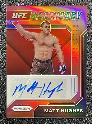 2022 Panini Prizm UFC MATT HUGHES Legendary Auto Autograph RED PRIZM 53 /99 • $24.99