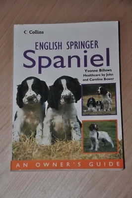 £3 • Buy English Springer Spaniel (Collins Dog Owner's Guide) By Yvonne Billows Paperback