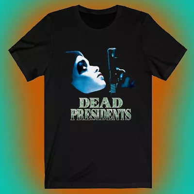 Dead Presidents Gangster Retro Movie Men's Black T-shirt Size S To 5XL • $20.99