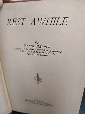 Rest Awhile - 1941 Christian Hardcover By Vance Havner • $10