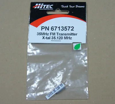 PN6713572 Hitec RC Spares 35MHz FM Transmitter X-tal 35.120 MHz In Packet UK • $17.43