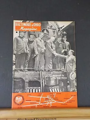 Baltimore & Ohio Employee Magazine 1946 July B&O Farewell To The Iron Horse • $37.60