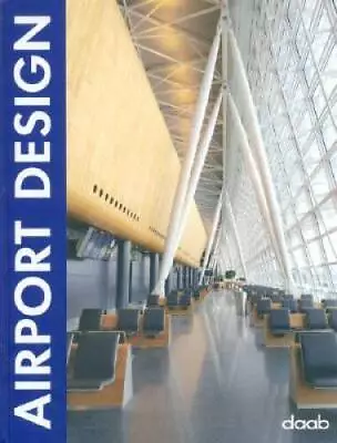 Airport Design (Design Books) - Hardcover By Daab - GOOD • $10.47