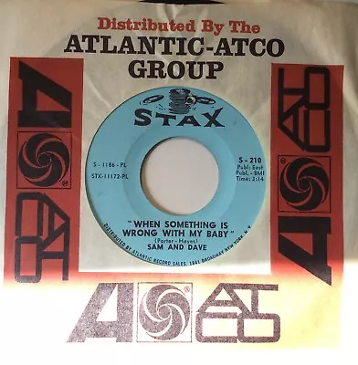 60s Soul - SAM & DAVE - When Something Is Wrong With My Baby - 1967 US STAX VG+ • $6.30