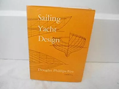 Sailing Yacht Design Douglas Hextall Chedzey Phillips-Birt • $7.48