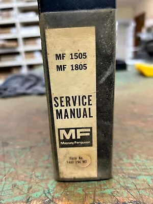 Massey Ferguson Service Manual - MF 1505 MF 1805 - Form No. 1448 894 M1 • $40