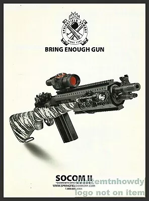 2009 SOCOM IIPrint AD  M1A RIFLE Springfield Armory Bring Enough Gun Advertising • $12.98