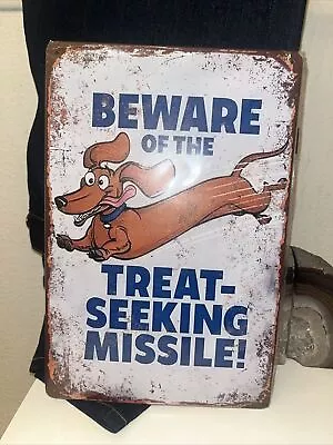 Dachshund Wall Decor Metal Tin Sign - Wiener Dog “Treat Seeking Missile” • $7.11